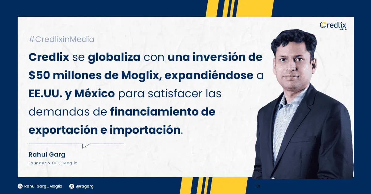La plataforma global de financiamiento de la cadena de suministro Credlix lanza su operación en Estados Unidos y México.