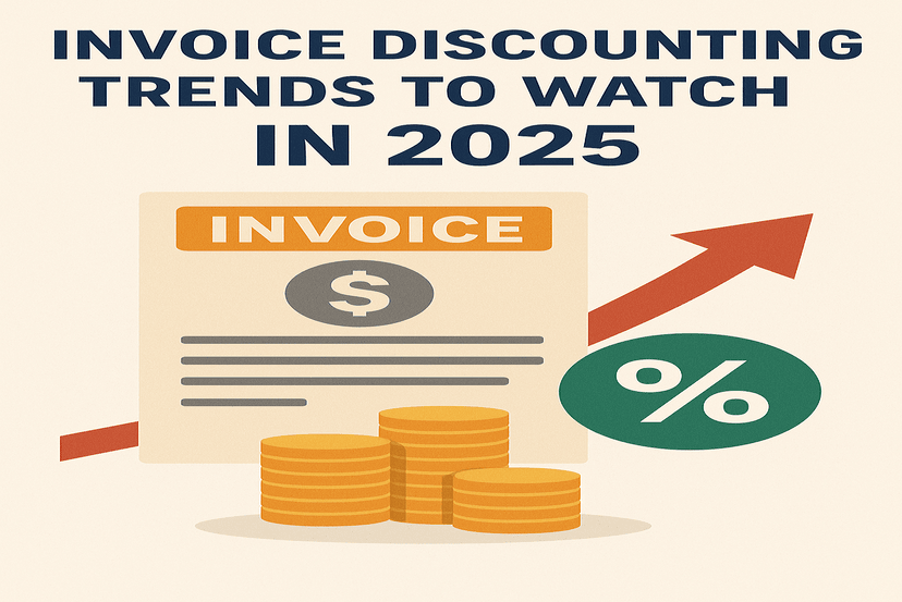 Invoice Discounting Trends to Watch in 2025: What is Changing for Businesses?