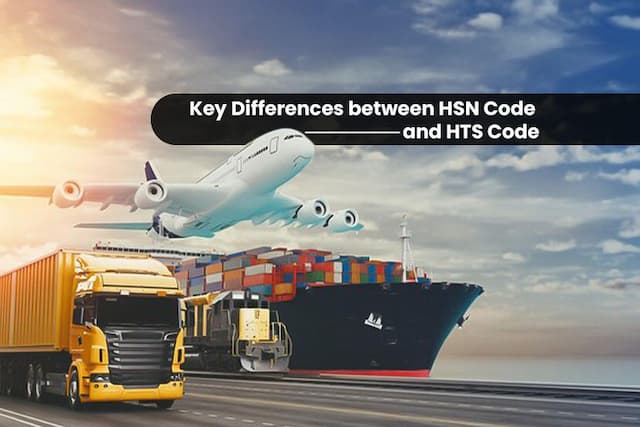 HSN Code vs HTS Code: Key Differences Explained
