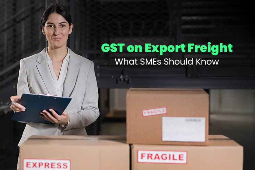 GST on Export Freight: What SMEs Should Know