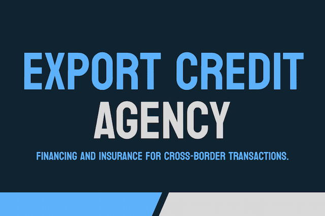 The Role of Export Credit Agencies in Export Financing