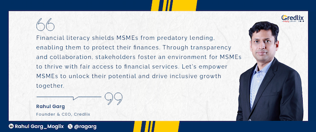 Empowering MSMEs through Transparent Loan Disclosures: Addressing Predatory Lending Practices in the MSME Sector
