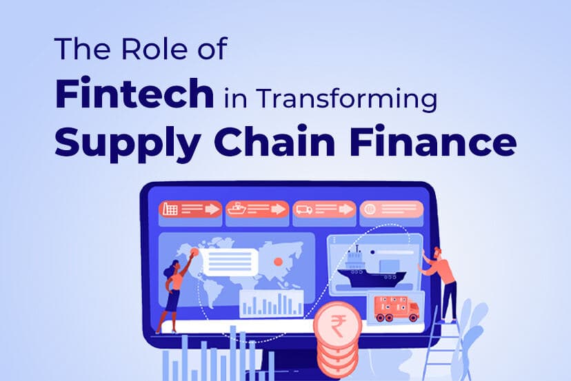 The Role of Fintech in Transforming Supply Chain Finance