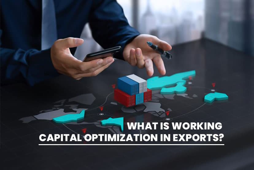 What is Working Capital Optimization in Exports?