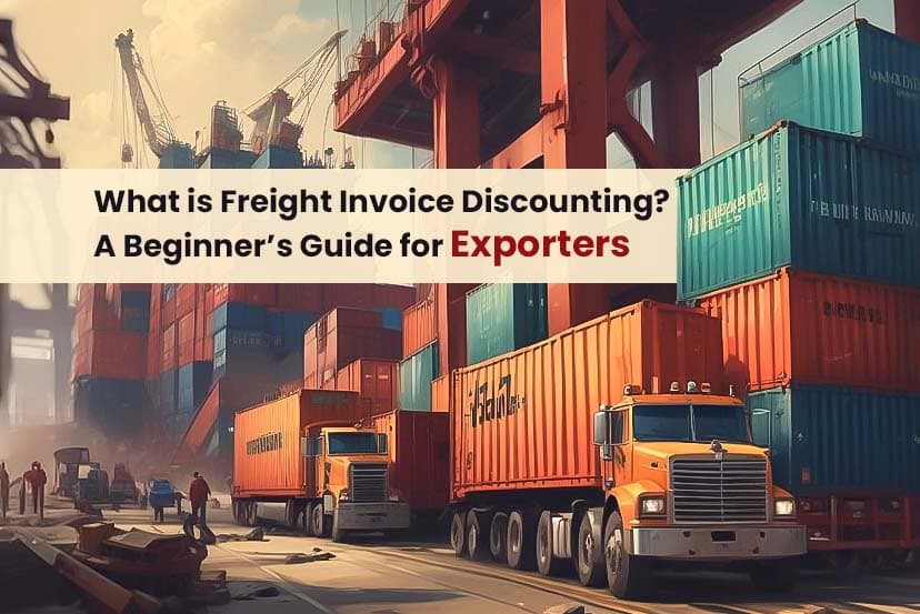 What is Freight Invoice Discounting? A Beginner’s Guide for Exporters