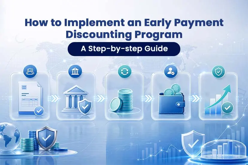 How to Implement an Early Payment Discounting Program: A Step-by-Step Guide