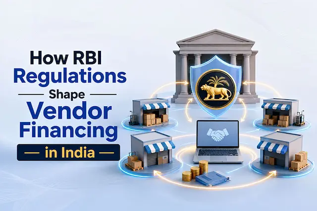 How RBI Regulations Shape Vendor Financing in India