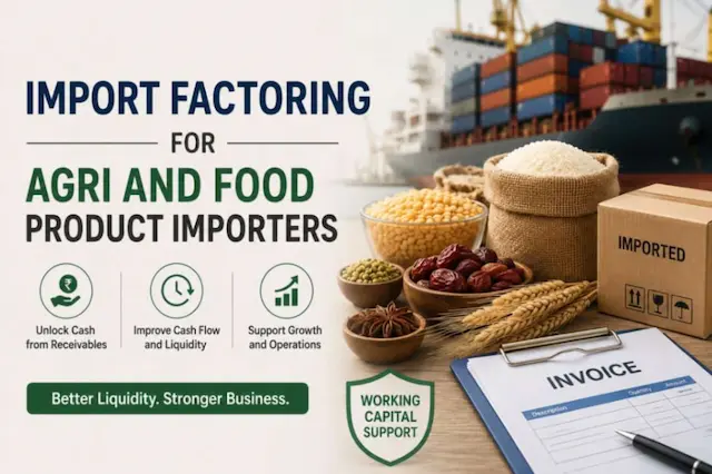 Import Factoring for Agri and Food Product Importers