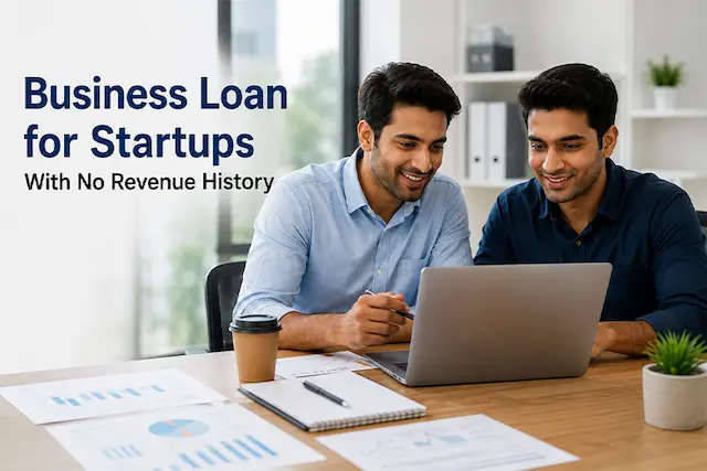 Business Loan for Startups With No Revenue History